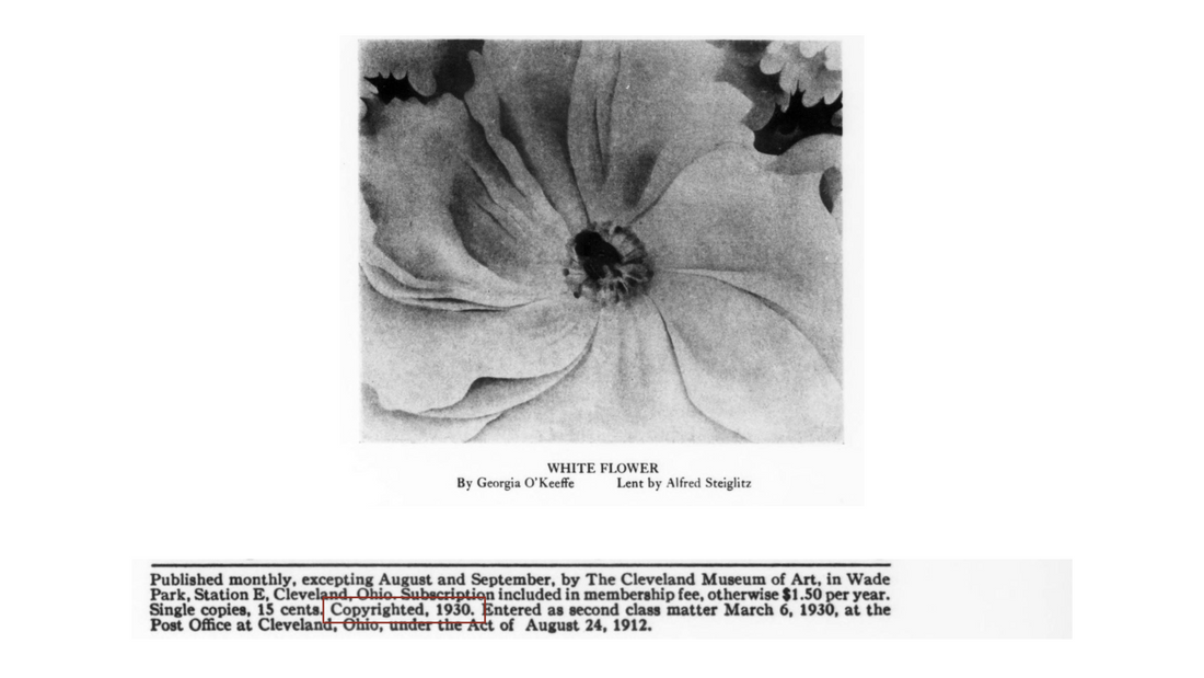 The plate as printed: Georgia O'Keeffe's White Flower in the Bulletin of the Cleveland Museum of Art, June 1930, captioned Lent by Alfred Steiglitz; below, the copyright notice of the same issue, reading only Copyrighted, 1930.